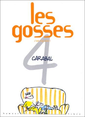 Les gosses. 4, C'est trop bien!