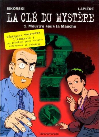 Meurtre sous la manche. La Clé du mystère, numéro 1 (LA CLE DU MYSTERE (1)) (French Edition)