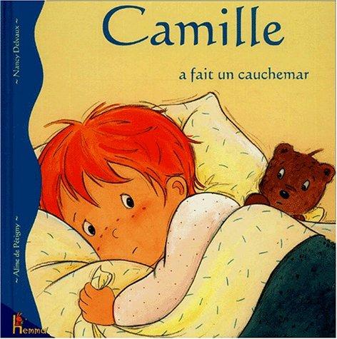 Camille a fait un cauchemar (French Edition)