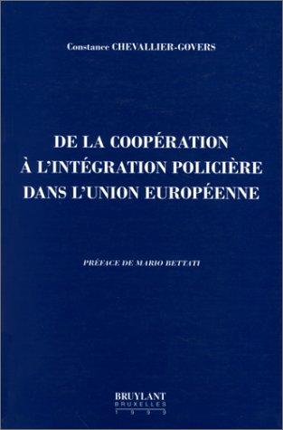 De la coopération à l'intégration policière dans l'Union européenne