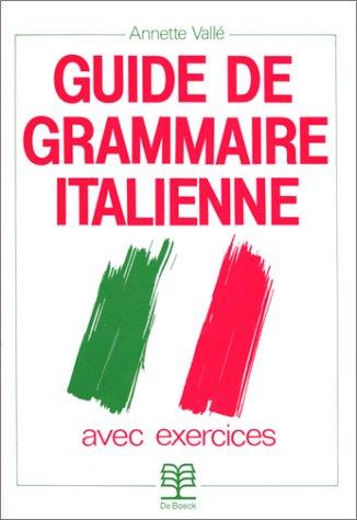 Guide de grammaire italienne avec exercices