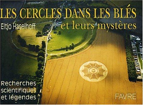 Les cercles dans les blés et leurs mystères