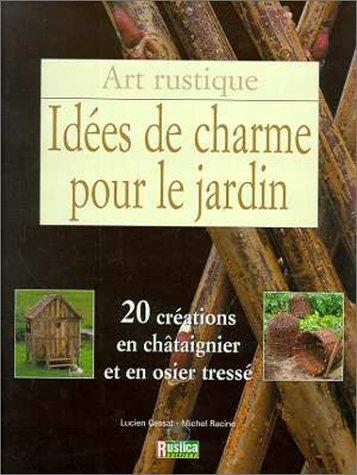 Idées de charme pour le jardin