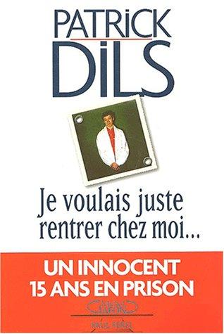 Je voulais juste rentrer chez moi
