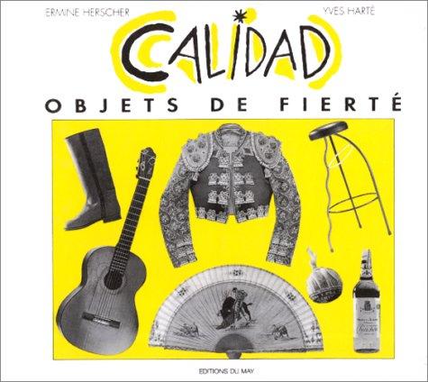 Calidad. Objets de fierté, format CD
