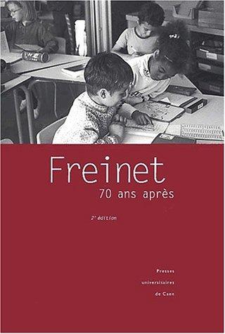 Freinet 70 ans après deuxième édition