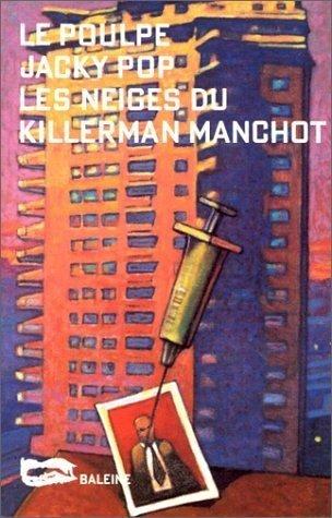 Les Neiges du Killerman Manchot