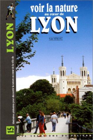 Voir la nature au coeur de Lyon