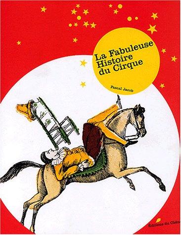La Grande Histoire du cirque