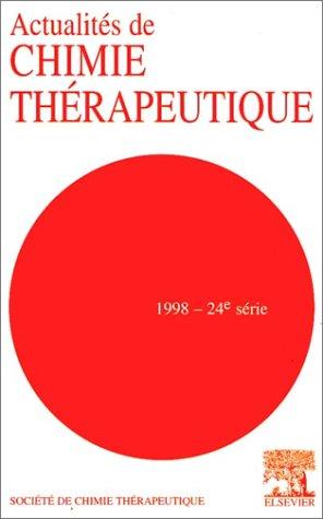 Actualites de Chimie Therapeutique 1998 - 24e Serie - 24th Series