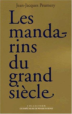 Les Mandarins du Grand Siècle