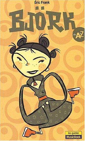 Björk de A à Z