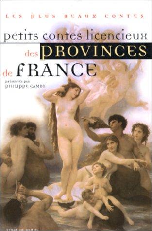 Petits contes licencieux des provinces de France