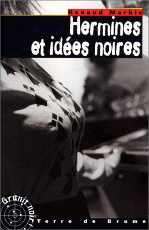 Hermines et Idées noires