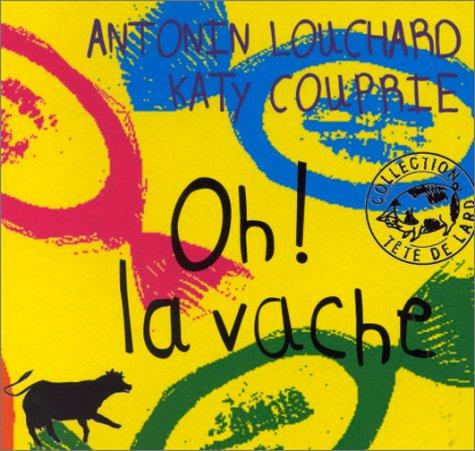Oh ! La vache
