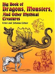 Big book of dragons, monsters, and other mythical creatures