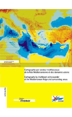 Cartographie par sondeur muiltifaisceaux de la Ride Mediterraneenne et des domaines voisins