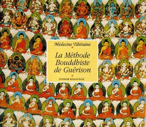 La méthode bouddhiste de guérison