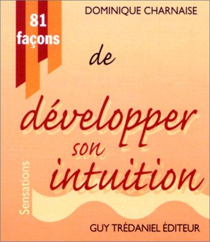 81 Façons de développer son intuition