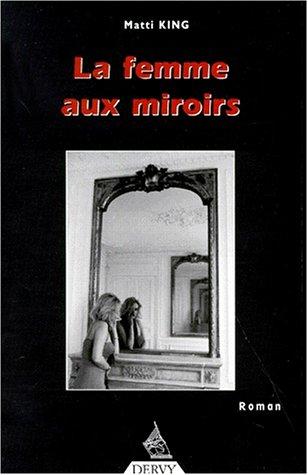 La femme aux miroirs