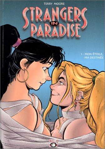 Strangers in Paradise, tome 1