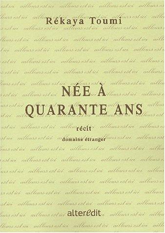 Nee a quarante ans