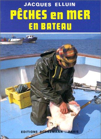 Pêches en mer en bateau