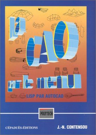 La CAO par le menu. LISP par AutoCAD