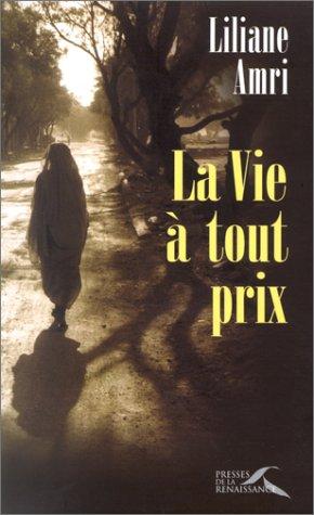 La Vie à tout prix