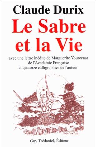 Le Sabre et la Vie