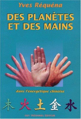 Des planètes et des Mains dans l'énergétique chinoise