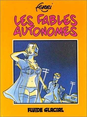 Les Fables autonomes, tome 1