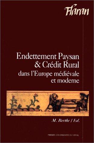 Endettement paysan et crédit rural dans l'Europe médiévale et moderne