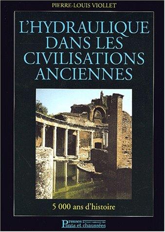 L'hydraulique dans les civilisations anciennes