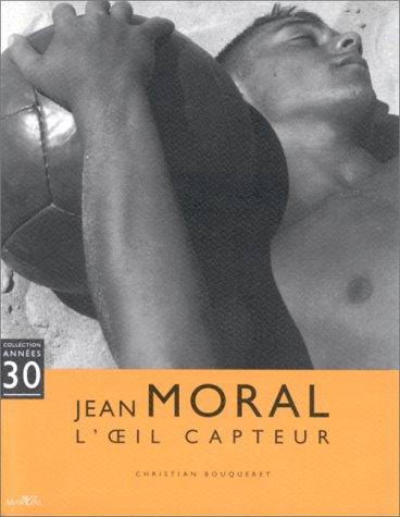 Jean Moral - L' Ceil Capteur