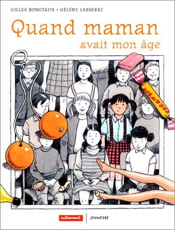 Quand maman avait mon âge ...