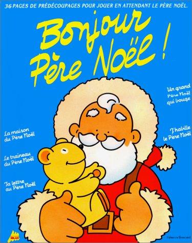 Bonjour Père-Noël