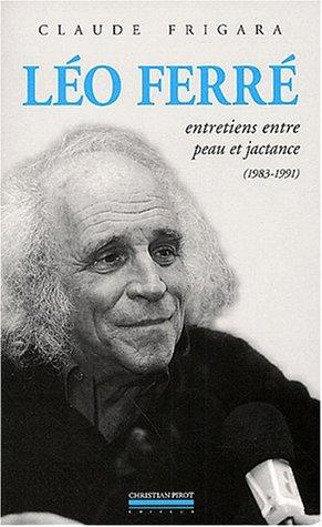 Léo ferre - entretiens