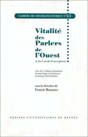 Vitalité des parlers de l'Ouest et du Canada francophone à la fin du XXème siècle