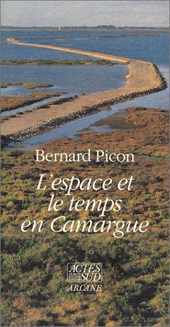 L'espace et le temps en Camargue