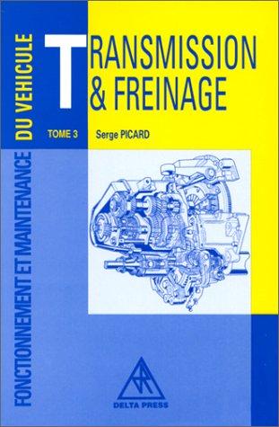 Fonctionnement et Maintenance du véhicule, tome 3
