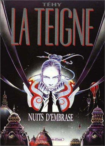 La teigne. 1, Nuits d'embrase