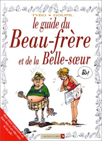 Le guide du beau-frère et de la belle-soeur en BD (French Edition)
