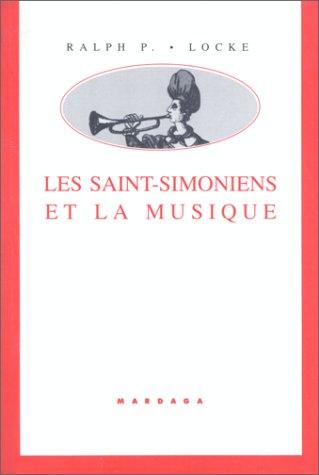 Les Saint-Simoniens et la Musique