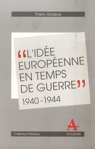 L'idée européenne en temps de guerre