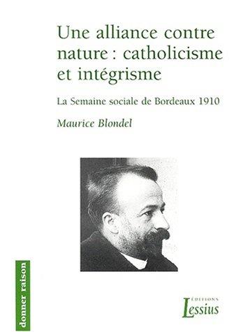 Une alliance contre nature, catholicisme et intégrisme