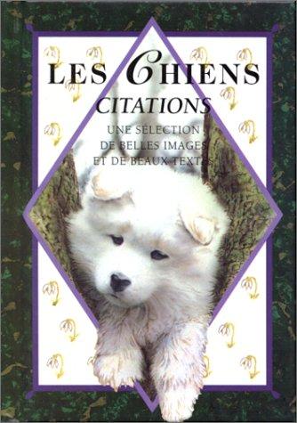 Les chiens. Citations