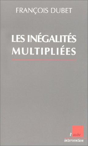 Les Inégalités multipliées