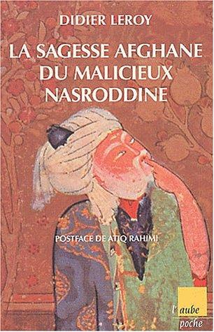 La sagesse afghane du malicieux Masroddine