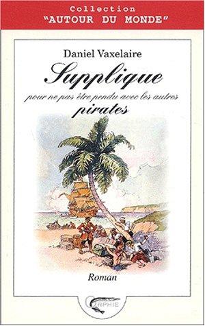 Supplique pour ne pas être pendu avec les autres pirate